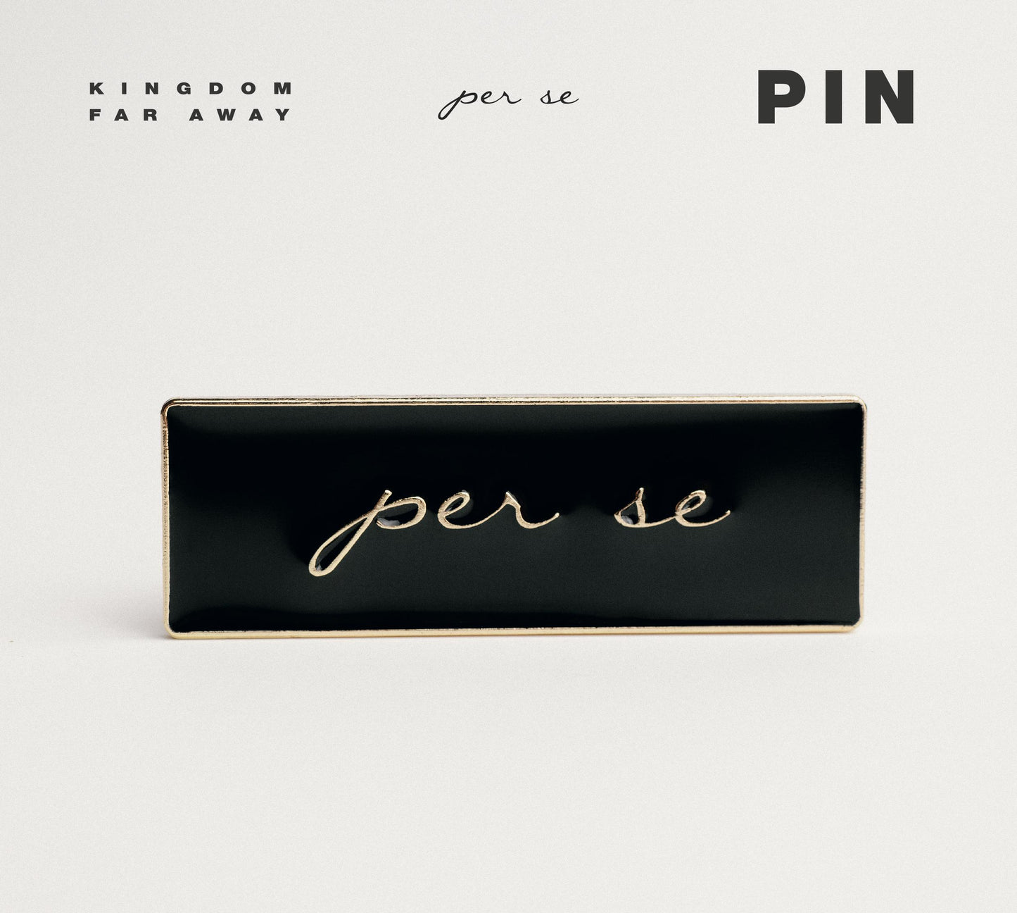 🧷 《KINGDOM FAR AWAY per se live 2021》 - PIN